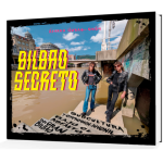 Libro BILBAO SECRETO, de Alvaro Heras-Gröh - Ediciones Sirimiri